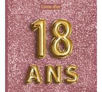 Livre d'Or 18 Ans: Rose Gold Fille Anniversaire Personnalisable