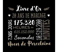 Livre d'Or - 20 ans de mariage: Décoration pour la fête du 20e anniversaire de mariage - Les noces de Porcelaine - Un bel album déco - écrites par les amis et la famille