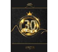 Livre d'Or : 30 ans: Couverture Cartonnée Rigide | Livre relié pour anniversaire à personnaliser | Cadeau idéal | Signature Souvenir Photo