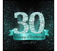 Livre d'Or: 30 Happy Birthday I 30 Ans Anniversaire Souvenir Turquoise Noir I Félicitations Écrites I Registre Des Cadeaux I Idée Cadeau pour les 30 Ans I Joyeux Anniversaire Diamant Décoration