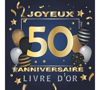 Livre d'or 50 ans joyeux anniversaire: Idée cadeau pour le 50ème Anniversaire I Souvenir fête Décoration I Registre des cadeaux I Félicitations ... Bleu I Ornements Argentés I Homme et femme