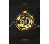 Livre d'Or : 60 ans: Couverture Cartonnée Rigide | Livre relié pour anniversaire à personnaliser | Cadeau idéal | Signature Souvenir Photo