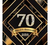 Livre d'Or 70 Ans Anniversaire: Livre de Signature et de Messagerie d'anniversaire pour les photos de fête d'anniversaire et pour écrire avec de Bons voeux - Palmiers tropicaux - Joyeux Anniversaire!