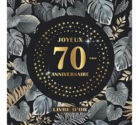 Livre d'or 70 ans joyeux anniversaire: Idée cadeau pour le 70ème Anniversaire I Souvenir fête Décoration I Registre des cadeaux I Félicitations ... Bleu I Ornements Argentés I Homme et femme