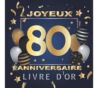 Livre d'or 80 ans joyeux anniversaire: Idée cadeau pour le 80ème Anniversaire I Souvenir fête Décoration I Mamie et papy I Félicitations écrites I ... Bleu I Ornements argentés I Homme et femme