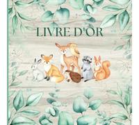 Livre d'Or Animaux de la Forêt: Baptême, Anniversaire Fille, Garçon, Bébé, Enfant, Baby Shower, Naissance, Gender Reveal | Renard, Faon, Biche, ... | 100 pages à personnaliser | Format Carré |