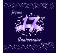 Livre D'or Anniversaire 17 Ans: Decoration Anniversaire 17 Ans, Bleu, Joyeux Anniversaire