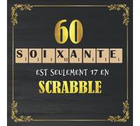 Livre d'or anniversaire 60 ans en Scrabble: 120 pages/ Grand format carré 21 cm / Espace pour les photos et les messages des invités