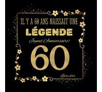 livre d'or anniversaire 60 ans: Il y a 60 ans naissait une légende: Cahier de Souvenir pour les photos de La fête avec des félicitations écrites | ... femmes, Hommes | carte de voeux alternative.