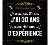 Livre d'or Anniversaire 70 ans: à personnaliser félicitations et photos de vos invités , Cadeau original humour collegue homme femme