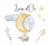 Livre d'or: Baptême, Anniversaire, Baby shower, Naissance, bébé | 100 pages | Lune, Montgolfière, lapin, cerf volant, ciel, mixte, fille et garçon