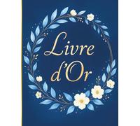 Livre d'or: Bleu, doré et fleurs | Mariage, Baptême, Pacs, EVJF, Anniversaire, BabyShower, Retraite, Noces de mariage