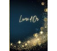 Livre d'or Bleu et Doré: COUVERTURE RIGIDE Grand Format Portrait | Mariage, EVJF, PACS, Anniversaire, Retraite, Vernissage, Naissance, Baby Shower - ... | Effet Strass - Paillettes chic, élégant