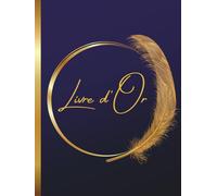 Livre d'Or Bleu et Doré: Couverture RIGIDE | Mariage, Anniversaire, EVJF, EVJG, Noces, Cérémonie, Baby Shower, Pacs, Fête, Baptême, Naissance, Départ ... | 100 pages à Personnaliser | Format A4