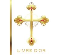 Livre d'Or Cérémonie Religieuse: Mariage Religieux, Cérémonie Religieuse, Baptême, Communion, Sacrement Catholique | Couverture RIGIDE | Livre D'or Blanc, Or, Doré | Couverture Rigide | 102 Pages |
