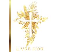 Livre d'Or Cérémonie Religieuse: Mariage Religieux, Cérémonie Religieuse, Baptême, Communion, Sacrement Catholique | Couverture RIGIDE | Livre D'or Blanc, Or, Doré | Couverture Rigide | 102 Pages |