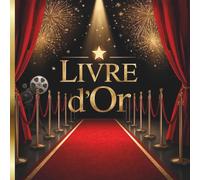 Livre d'Or Cinéma: Mariage, Anniversaire, Pot de Départ Mutation, Retraite Collègue, Noce, Pacs, EVJF, EVG, Festival, Gala | Livre d'Or Rouge, Doré, ... avec des Message, Photo, Souvenir