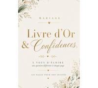 Livre d'Or & Confidences: Mariage, une question différente à chaque page, 110 pages pour nos invités