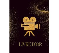 Livre d'Or: Couverture RIGIDE, Cartonnée | Cinéma | Idéal Pour Fête, Mariage, Anniversaire, EVJF, Pot de Départ, Retraite | Livre d'Or Noir, Doré, Paillettes, Strass
