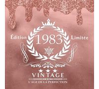 Livre d'or d'anniversaire 40 ans 1983 Rose Gold Fondant: l'âge de la perfection: 120 pages/Grand format carré 21 cm / espace pour les photos et les messages