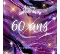 Livre d'or d'anniversaire 60 ans: Souvenir d'anniversaire pour femme - Violet