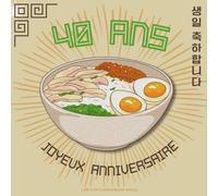 Livre d'or d'anniversaire Manga - 40 ans: Souvenir d'anniversaire pour femme ou homme - Inspiration Corée / Japon