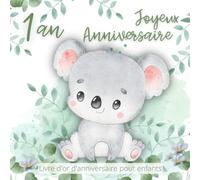 Livre d'or d'anniversaire pour enfant - 1 an: Décoration Koala et Vert Sauge