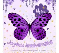 Livre d'or d'anniversaire pour enfant - 4 ans: Décoration Parme Violet et Papillon - Fille