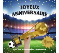 Livre d'or d'anniversaire pour enfants - 9 ans: Thème Football - Garçon ou Fille