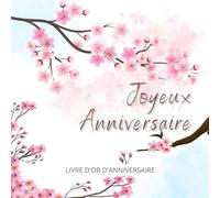 Livre d'or d'anniversaire: Souvenir d'anniversaire pour femme ou homme - Fleuri Japonais