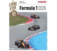 Frédéric Ferret – Livre d'or de la Formule 1 2025 – Préface Mark Webber