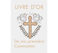 Livre dor de ma première communion: Pour garçon - Elégant cahier à remplir, 100 pages papier blanc cassé ligné avec petites illustrations.
