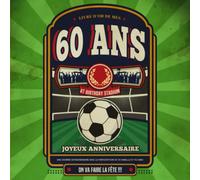 Livre d'Or De Mes 60 Ans: Livre Anniversaire 60 Ans, Souvenirs, Félicitations et Remerciements des Invités | Format carré 21 x 21 cm | Cadeau ... 60 ans | Motif Foot - Ballon de Football |