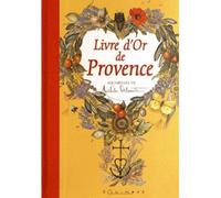 Livre d'or de Provence - Michèle Delsaute - Equinoxe - relié - Beau livre