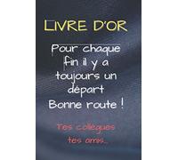 LIVRE D'OR DEPART COLLEGUE TRAVAIL : cadeau départ : cadeau mutation : retraite : mutation : carnet de messages:carte souvenirs: Livre d'or à offrir à ... de départ : cadeau original à personnaliser