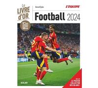 Livre d'Or du football 2024 - Gérard Ejnès - Solar - cartonné - Guide