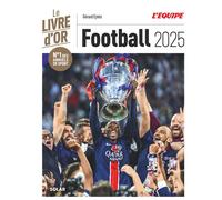 Livre d'or du football 2025 - Gérard Ejnès - Solar - relié - Beau livre