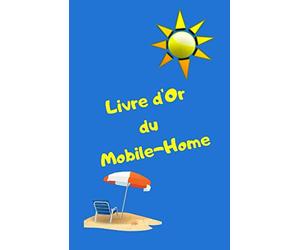 Livre d'or du mobile-home: livre d'or pour mobile-home/vacances/camping/bungalow/caravane