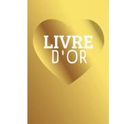 Livre d'Or: Elégant pour tout type d'évènement, mariage, retraite, anniversaire…etc.120 pages couverture 10/10, 120 pages blanches. 6"x9" (15,24 cm x 22,86 cm).