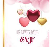 Livre d'or EVJF: Carnet d'enterrement de vie de jeune fille. Idée cadeau pour la future mariée.