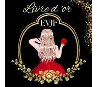 Livre d'or EVJF: Livre d’or de Mon Enterrement de Vie de Jeune Fille. Carnet Personnalisable à Compléter de Messages de Félicitations et de Photos ... de Cadeau Inoubliable pour Future Mariée.