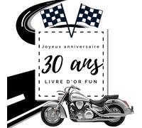 Livre d'or fun - 30 ans - Joyeux anniversaire: 70 pages avec des questions pour inspirer vos invités - 21 x 21 cm thème moto routière