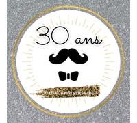 Livre d'or fun - 30 ans - Joyeux anniversaire: 70 pages avec des questions pour inspirer vos invités - 21 x 21 cm design noir et or