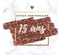 Livre d'or fun - Joyeux anniversaire - 15 ans: 70 pages avec des questions pour inspirer vos invités - 21 x 21 cm design or rose