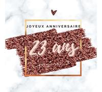 Livre d'or fun - Joyeux anniversaire - 23 ans: 70 pages avec des questions pour inspirer vos invités - 21 x 21 cm design or rose
