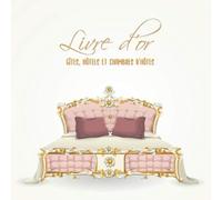Livre d'or: Gîtes, hôtels et chambres d'hôtes | 100 pages à remplir | lit décoré rose et blanc