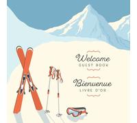 Livre D'Or / GUEST BOOK - Bienvenue / Welcome: French English Bilingual Guestbook for Visitors with a Snowy Mountain with Skis for Ski Accommodation