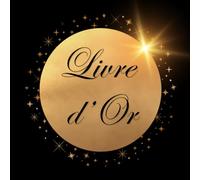 Livre d'Or: Intérieur en Couleur - 72 Pages Vierges pour Messages. Livre d'or Noir et Or Doré. Livre d'or Mariage, Anniversaire, EVJF, Noces, Pacs, Fête, Baptême, Départ retraite. Livre d'Or