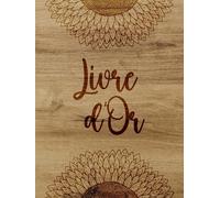 Livre d'Or: Le Tournesol - look rustique et bohème | couverture rigide | 100 pages | format A4 | pages blanches | bois naturel | thèmes champêtre et hippie