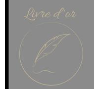 Livre d'or: Livre d'or et de souvenirs pour chambres d'hôtes, hôtel, gîte, location | 100 pages format 21*21 centimètres